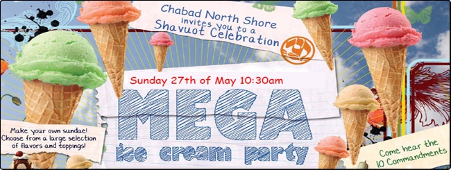 Chabad House of the North Shore | Shavuot Ten Commandment reading and Ice Cream Party - Join us with your family!